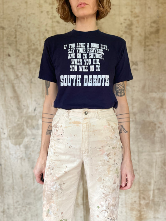 80s Say Your Prayers, Go To South Dakota Tee