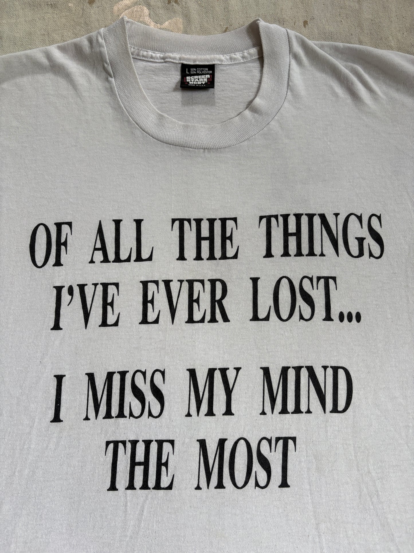 Vintage 80s Lost My Mind Tee
