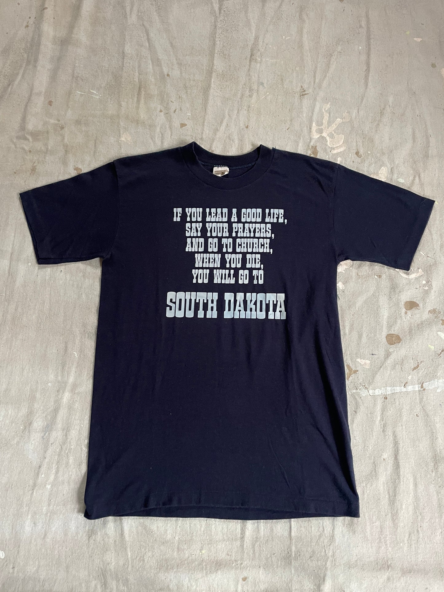 80s Say Your Prayers, Go To South Dakota Tee