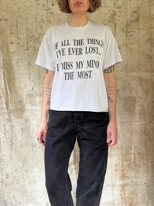 Vintage 80s Lost My Mind Tee